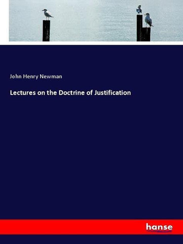 Lectures on the Doctrine of Justification