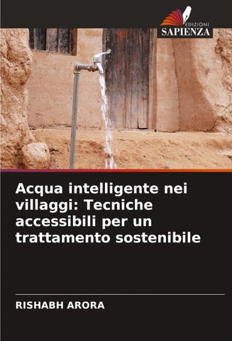Acqua intelligente nei villaggi: Tecniche accessibili per un trattamento sostenibile