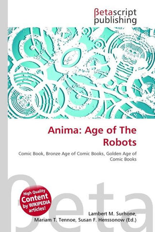 Anima: Age of The Robots
