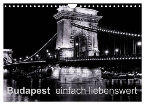 Budapest einfach liebenswert (Wandkalender 2026 DIN A4 quer), CALVENDO Monatskalender