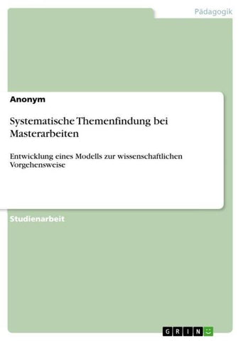Systematische Themenfindung bei Masterarbeiten