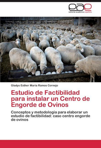 Estudio de Factibilidad para instalar un Centro de Engorde de Ovinos
