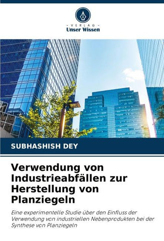 Verwendung von Industrieabfällen zur Herstellung von Planziegeln