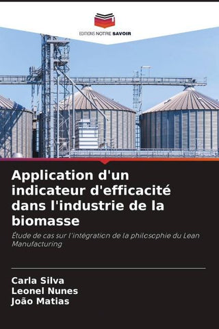 Application d'un indicateur d'efficacité dans l'industrie de la biomasse