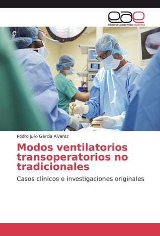 Modos ventilatorios transoperatorios no tradicionales