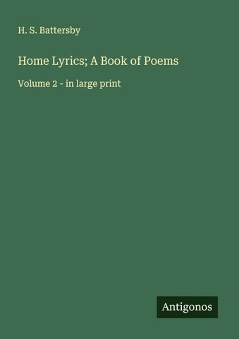 Home Lyrics; A Book of Poems