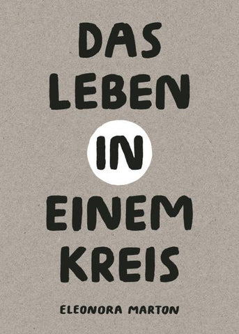 Das Leben in einem Kreis