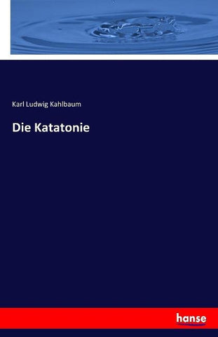 Die Katatonie