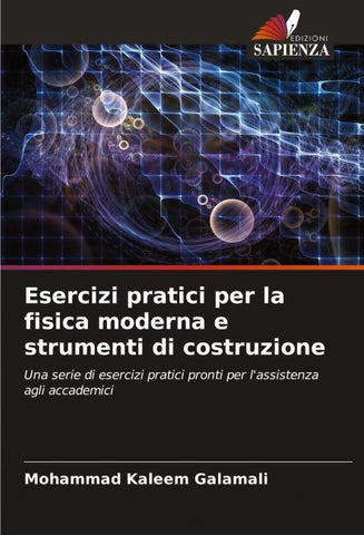 Esercizi pratici per la fisica moderna e strumenti di costruzione