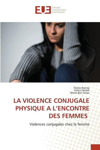 LA VIOLENCE CONJUGALE PHYSIQUE A L'ENCONTRE DES FEMMES
