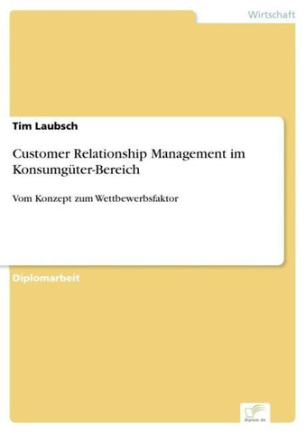 Customer Relationship Management im Konsumgüter-Bereich