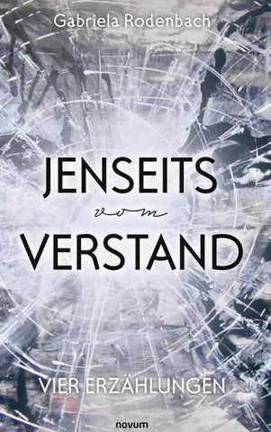 Jenseits vom Verstand