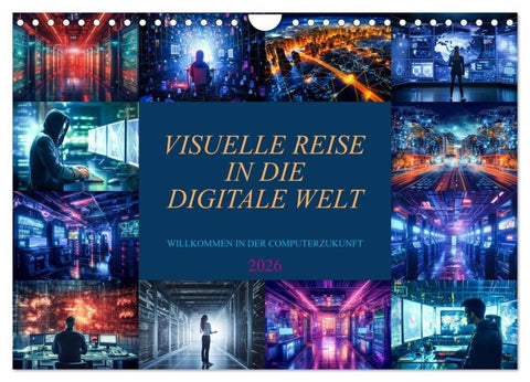 Visuelle Reise in die digitale Welt (Wandkalender 2026 DIN A4 quer), CALVENDO Monatskalender