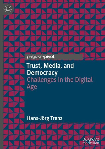 Trust, Media, and Democracy