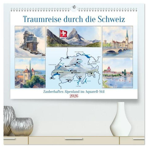 Traumreise durch die Schweiz (hochwertiger Premium Wandkalender 2026 DIN A2 quer), Kunstdruck in Hochglanz
