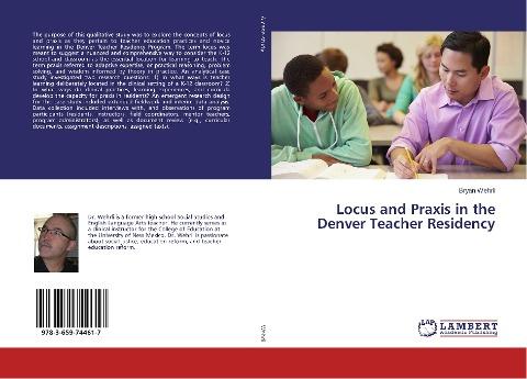 Locus and Praxis in the Denver Teacher Residency
