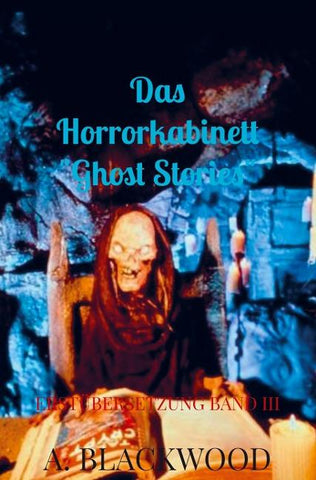 Das Horrorkabinett "Ghost Stories"