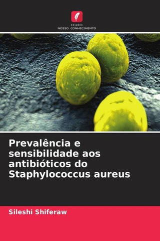 Prevalência e sensibilidade aos antibióticos do Staphylococcus aureus