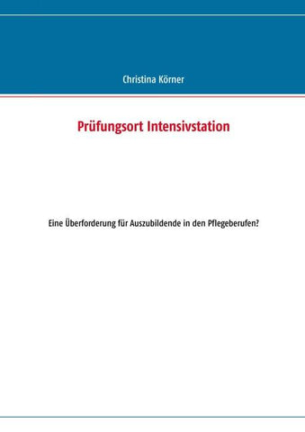 Prüfungsort Intensivstation