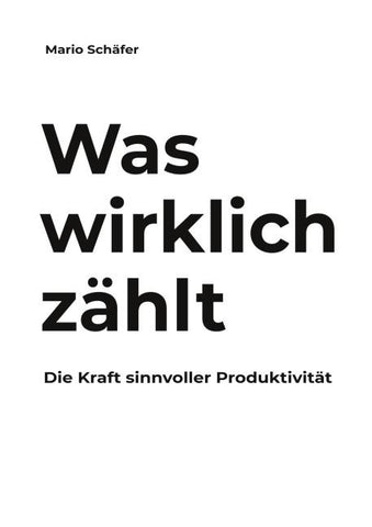 Was wirklich zählt