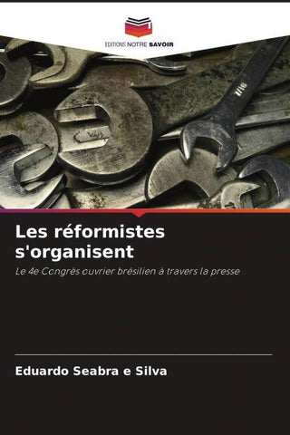 Les réformistes s'organisent