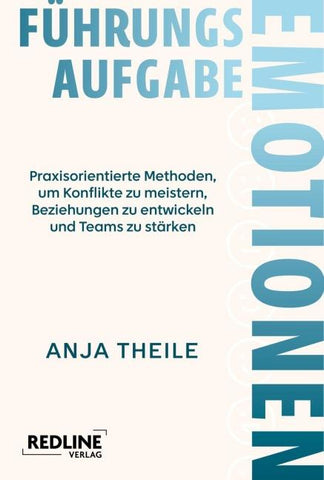Führungsaufgabe Emotionen