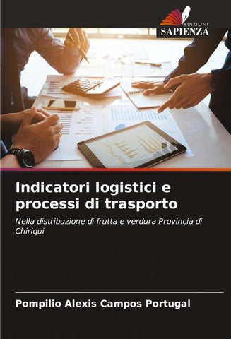 Indicatori logistici e processi di trasporto