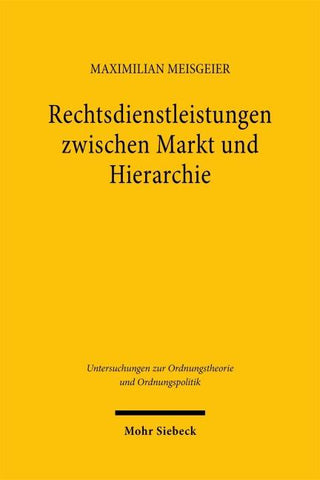 Rechtsdienstleistungen zwischen Markt und Hierarchie