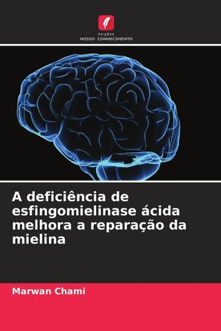 A deficiência de esfingomielinase ácida melhora a reparação da mielina