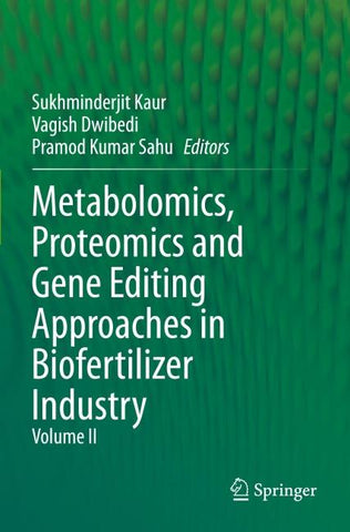 Metabolomics, Proteomics and Gene Editing Approaches in Biofertilizer Industry