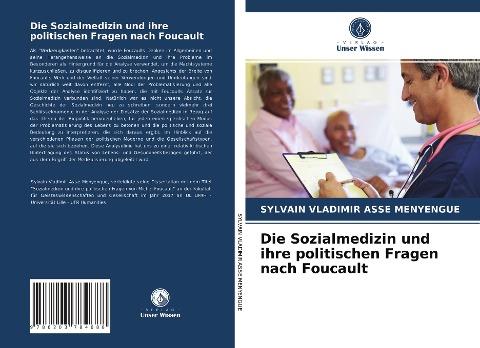 Die Sozialmedizin und ihre politischen Fragen nach Foucault