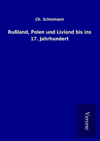 Rußland, Polen und Livland bis ins 17. Jahrhundert