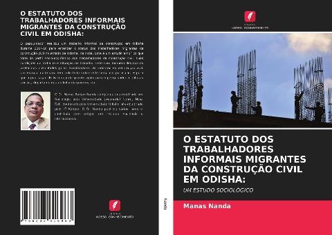 O ESTATUTO DOS TRABALHADORES INFORMAIS MIGRANTES DA CONSTRUÇÃO CIVIL EM ODISHA: