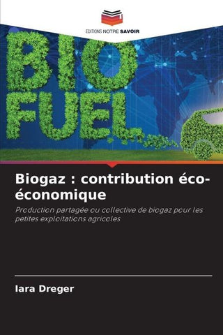Biogaz : contribution éco-économique