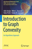 Introduction to Graph Convexity