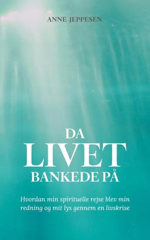 Da livet bankede på