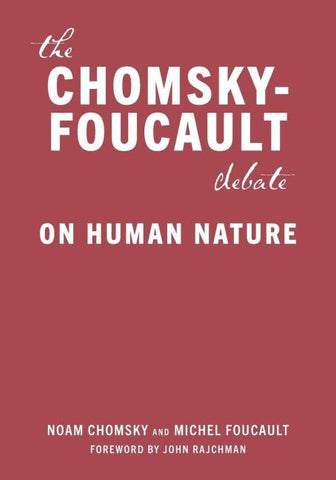 The Chomsky-Foucault Debate