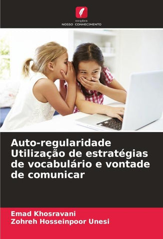 Auto-regularidade Utilização de estratégias de vocabulário e vontade de comunicar