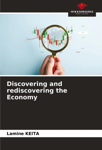 Discovering and rediscovering the Economy