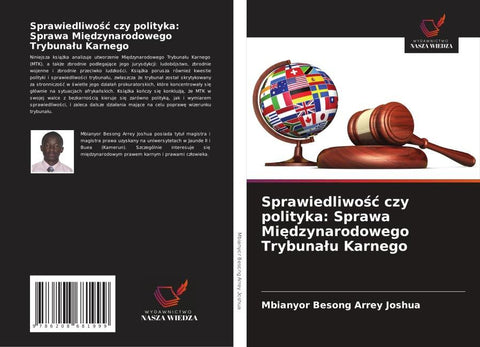 Sprawiedliwo¿¿ czy polityka: Sprawa Mi¿dzynarodowego Trybuna¿u Karnego