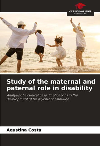 Study of the maternal and paternal role in disability