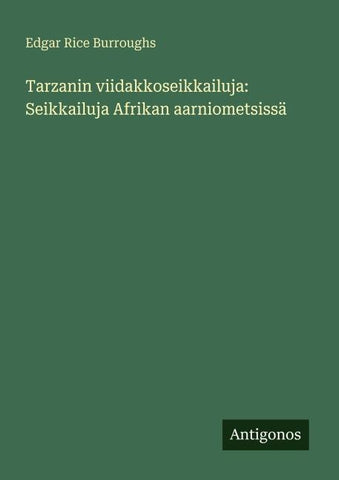 Tarzanin viidakkoseikkailuja: Seikkailuja Afrikan aarniometsissä