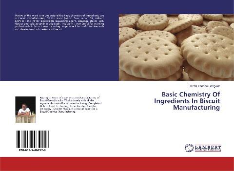 Basic Chemistry Of Ingredients In Biscuit Manufacturing