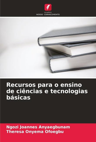 Recursos para o ensino de ciências e tecnologias básicas