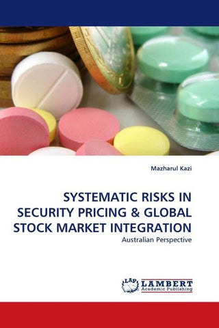 SYSTEMATIC RISKS IN SECURITY PRICING