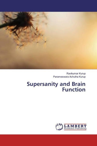 Supersanity and Brain Function
