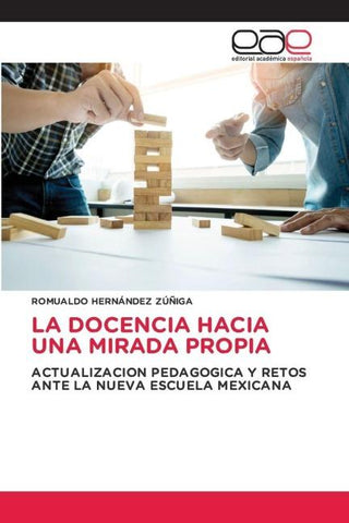 LA DOCENCIA HACIA UNA MIRADA PROPIA