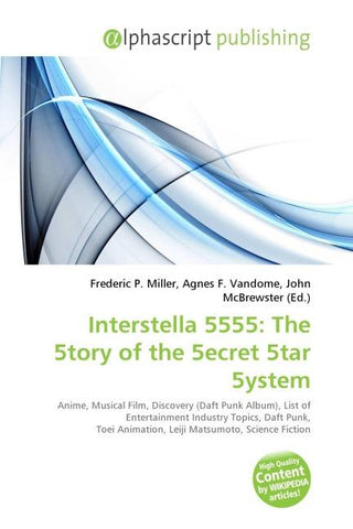 Interstella 5555: The 5tory of the 5ecret 5tar 5ystem
