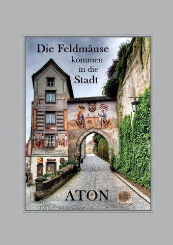 Die Feldmäuse kommen in die Stadt