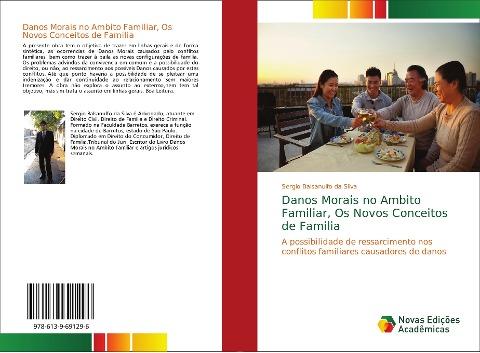 Danos Morais no Ambito Familiar, Os Novos Conceitos de Familia
